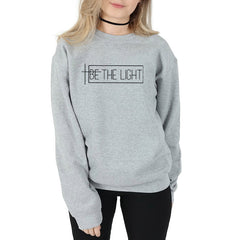 Be The Light Fleece Sweatshirt in 5 Colors S-3XL
